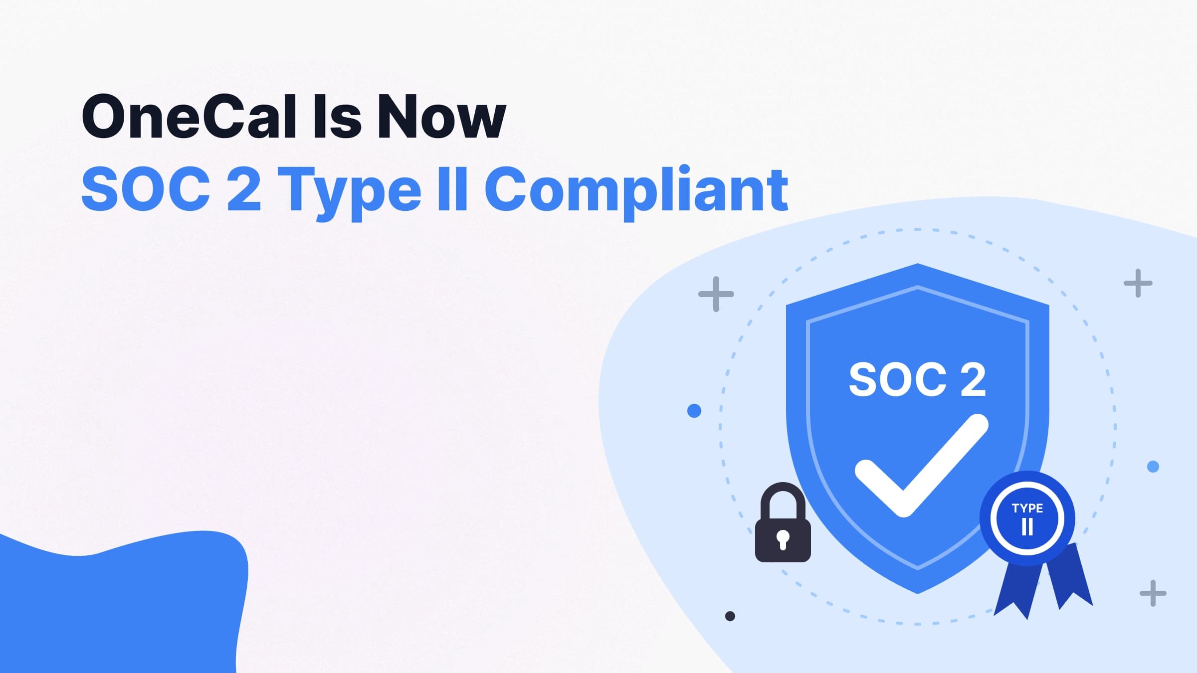 OneCal ist jetzt SOC 2 Type II konform