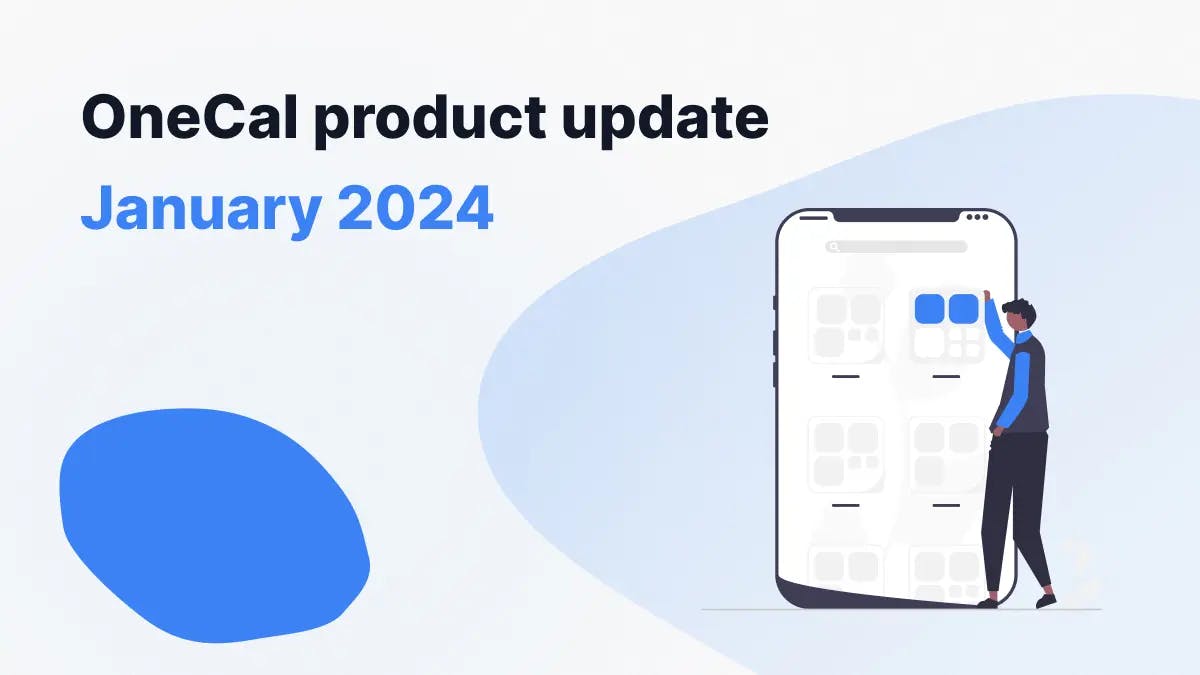 OneCal Product Update January 2024