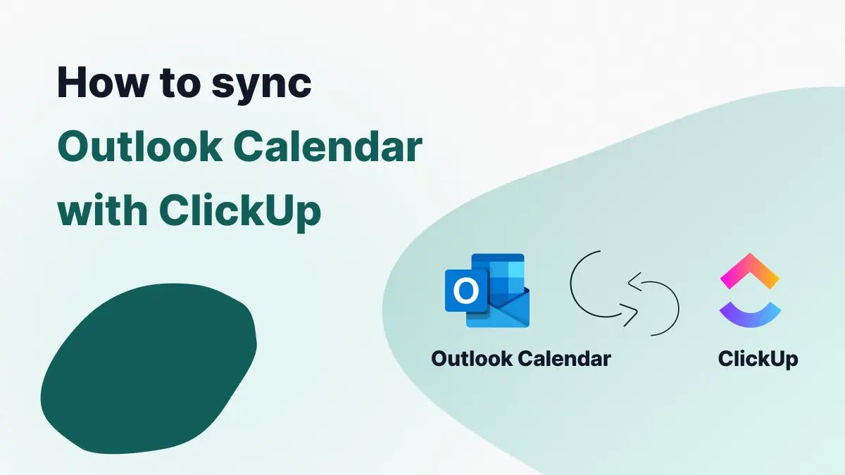 Sync Outlook Calendar with ClickUp