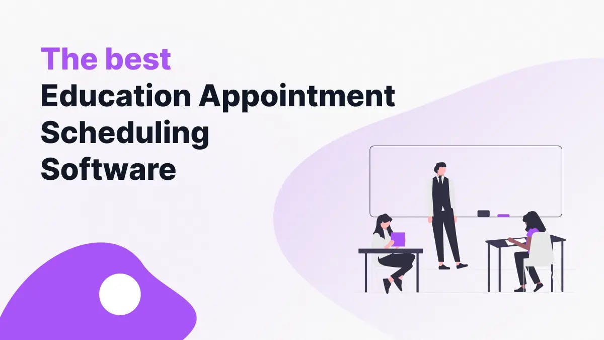 Education Appointment Scheduling Software