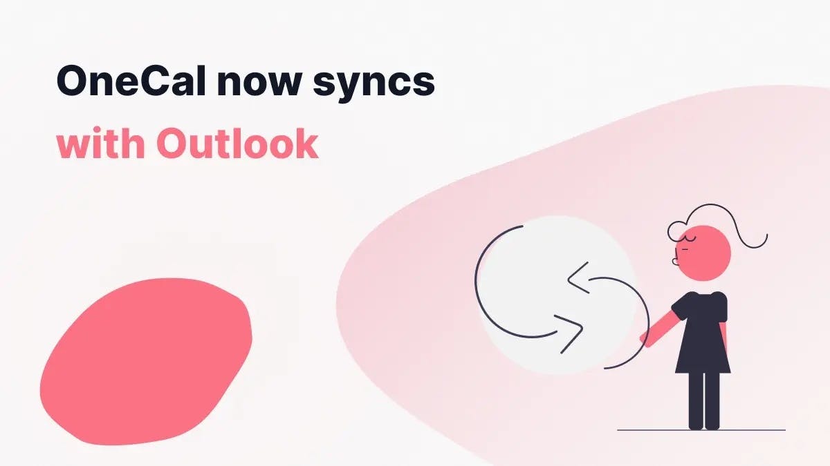 OneCal Now Syncs With Outlook