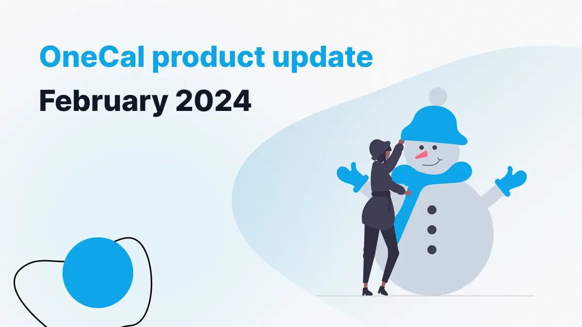 OneCal Product Update February 2024