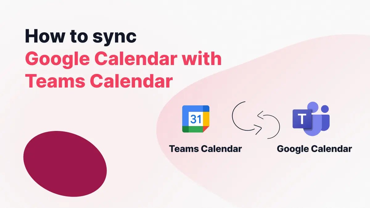 Sync Google Calendar with Microsoft Teams Calendar